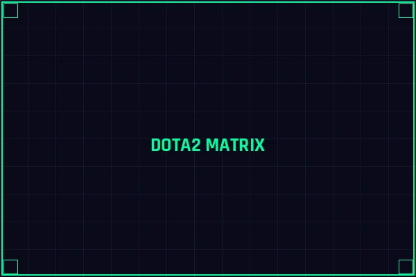 DOTA2数据矩阵 - 电竞投注