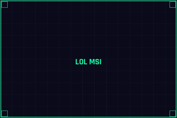 LOL MSI赛区对抗 - 电竞投注